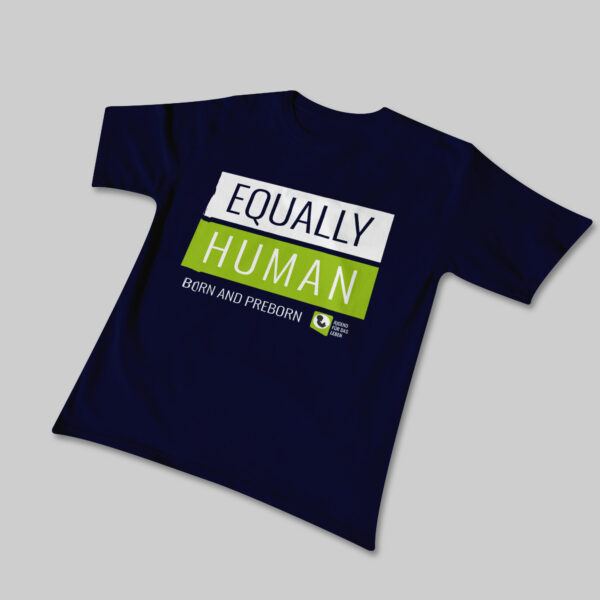 Equally Human T-Shirt – „Born and Unborn“